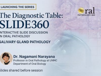 The Diagnostic Table: SLIDE360 – Salivary Gland Pathology