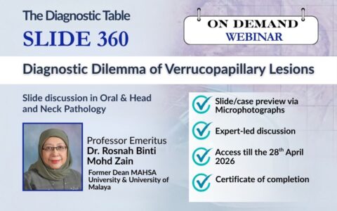 The Diagnostic Table – SLIDE 360 | Diagnostic Dilemma of Verrucopapillary Lesions