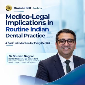 Medico-Legal Implications in Routine Indian Dental Practice